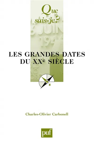 Les grandes dates du XXe siècle
