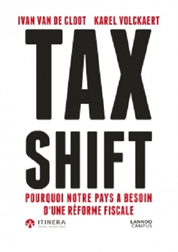 Tax shift : pourquoi notre pays a besoin d'une réforme fiscale