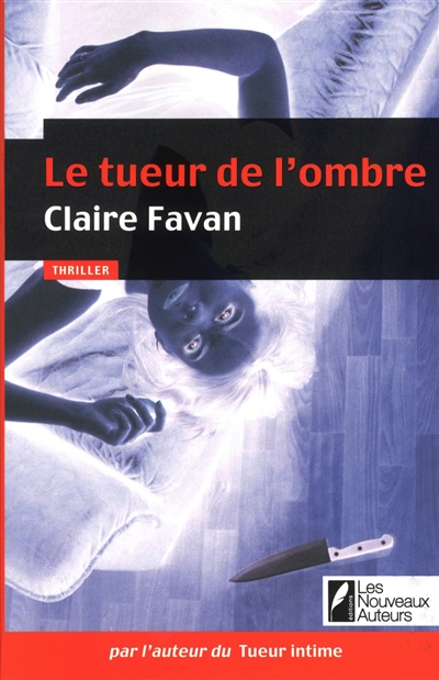 Le tueur de l'ombre : thriller