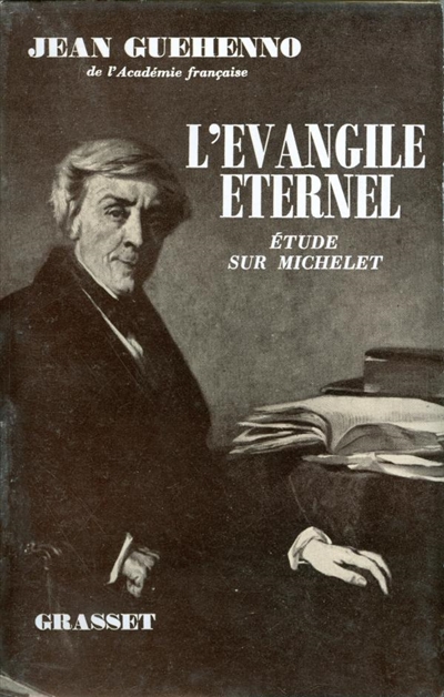 L'évangile éternel : étude sur Michelet