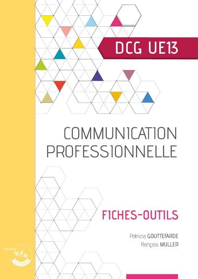 communication professionnelle, dcg ue13 : fiches-outils