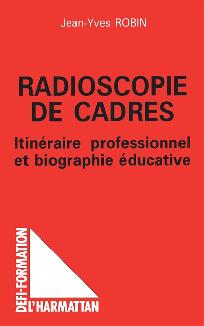 Radioscopie de cadres :...