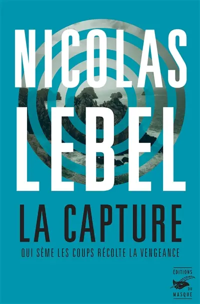 La capture - Nicolas Lebel