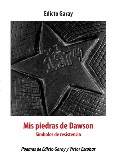 Mis piedras de dawson : Simbolos de resistencia