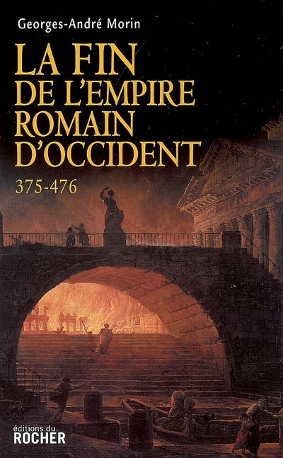 La fin de l'Empire romain d'Occident : 375-476