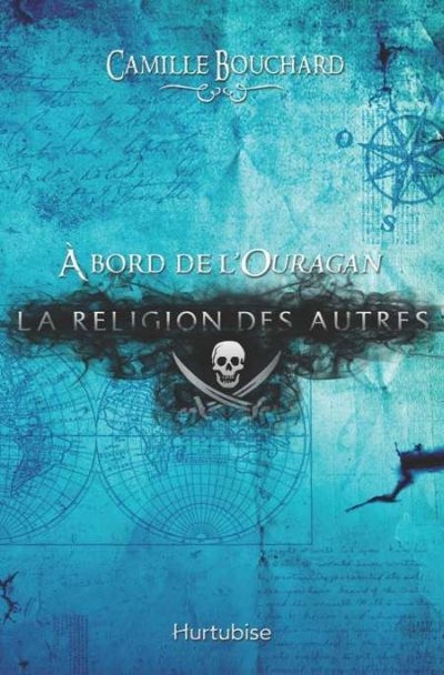 À bord de l'Ouragan. Vol. 2. La religion des autres