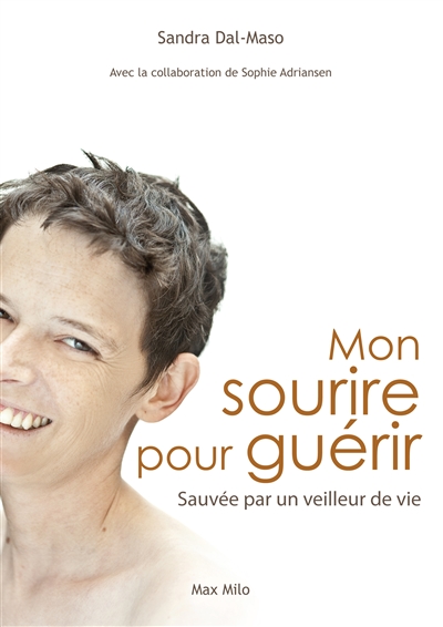 Mon sourire pour guérir :...