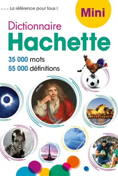 Dictionnaire Hachette de la langue française mini : 35.000 mots, 55.000 définitions