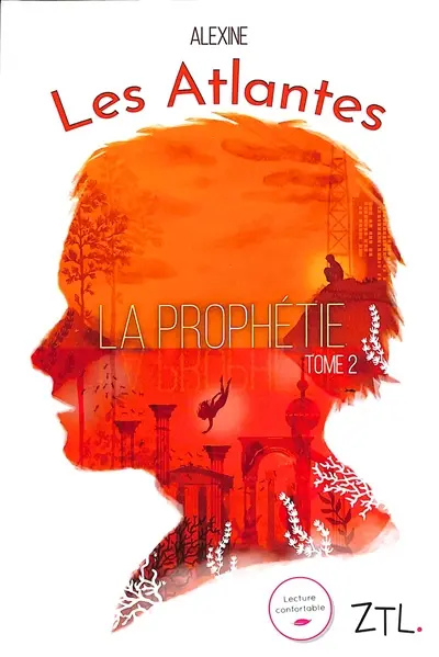 Les Atlantes. Vol. 2. La prophétie