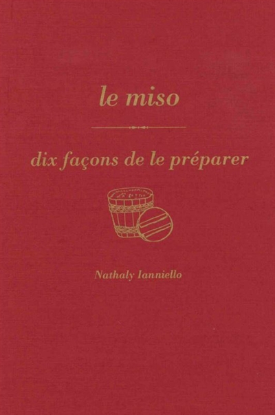 Le miso : dix façons de le préparer