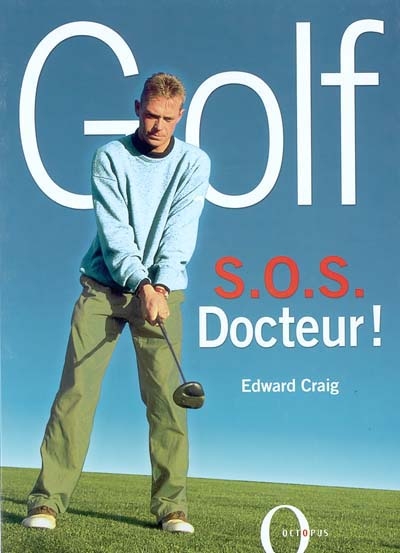 Golf : S.O.S. docteur !