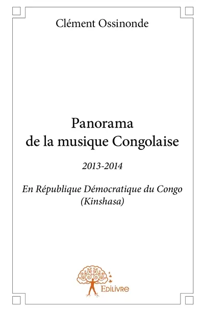 Panorama de la musique congolaise : 2013-2014 En République Démocratique du Congo (Kinshasa)