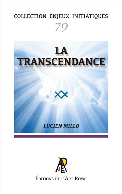 Enjeux initiatiques 79 : La transcendance
