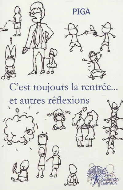 C'est toujours la rentrée... : et autres réflexions