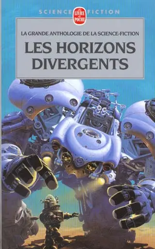 Les horizons divergents : anthologie