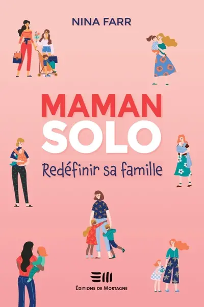 Maman solo : redéfinir sa famille