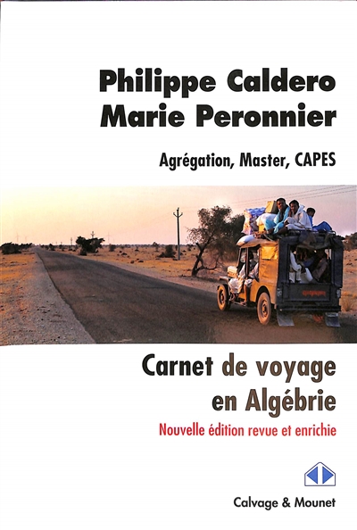 Carnet de voyage en Algébrie : agrégation, master, Capes