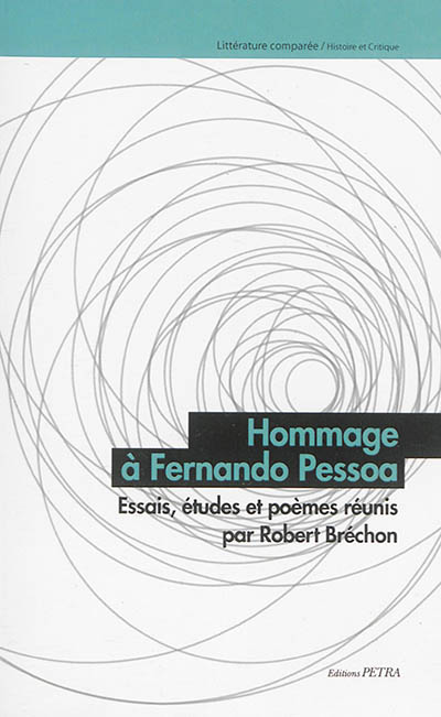 Hommage à Fernando Pessoa : essais, études et poèmes