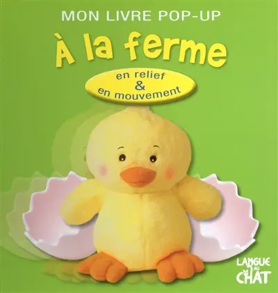 A la ferme : en relief & en mouvement