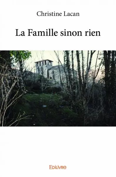 La famille sinon rien