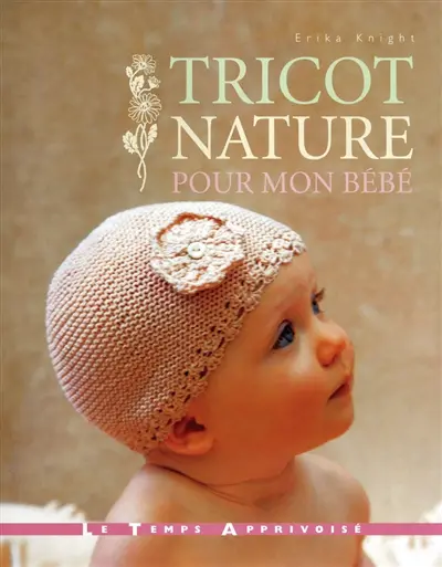 Tricot nature pour mon bébé