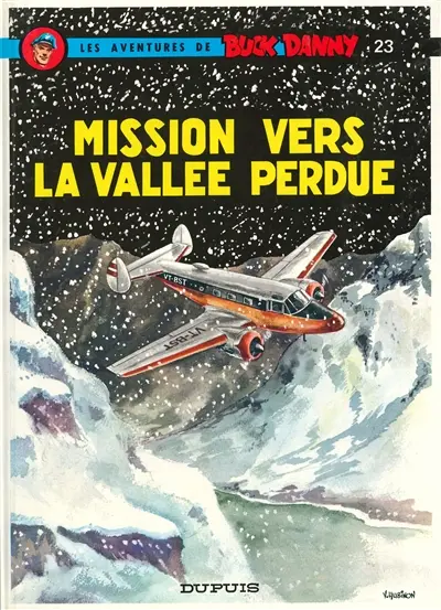 Les aventures de Buck Danny. Vol. 23. Mission vers la vallée perdue
