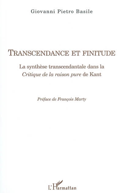 Transcendance et finitude : la synthèse transcendantale dans la Critique de la raison pure de Kant