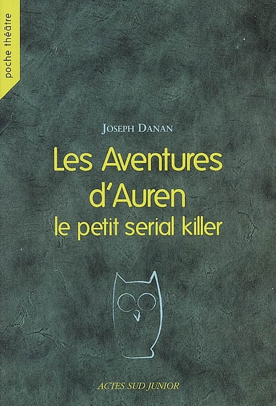 Les aventures d'Auren, le petit serial killer