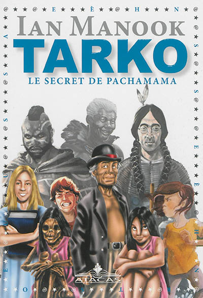 Tarko. Vol. 2. Le secret de Pachamama