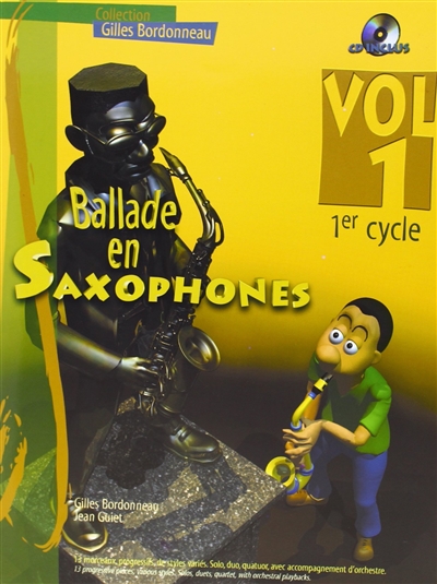 Ballade en saxophones : 1er cycle. Vol. 1