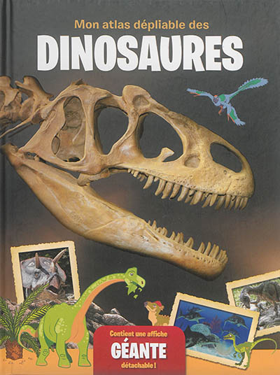 Mon atlas dépliable des dinosaures