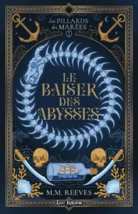 Les pillards des marées 1 : Le baiser des abysses
