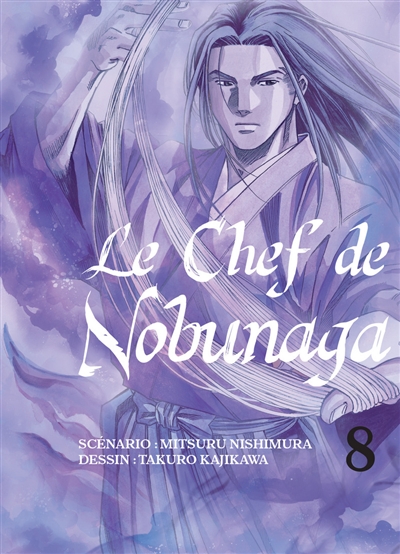 Le chef de Nobunaga. Vol. 8