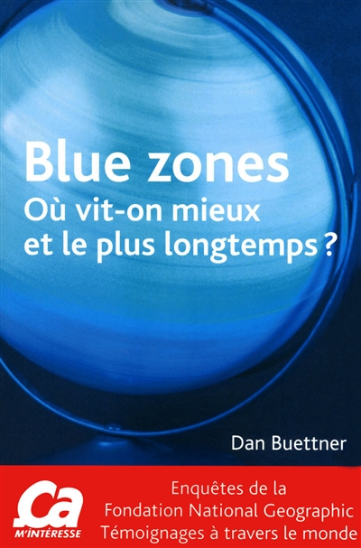 Blue zones : où vit-on mieux et le plus longtemps ?