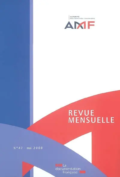 Revue mensuelle de l'Autorité des marchés financiers, n° 47