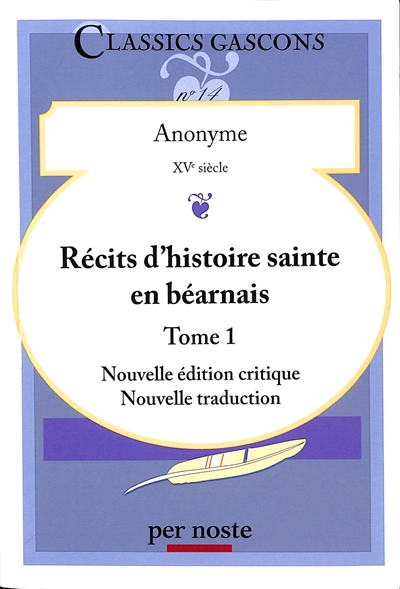 Récits d'histoire sainte en béarnais. Vol. 1