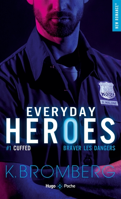 Everyday heroes, tome 1 : Cuffed : braver les dangers