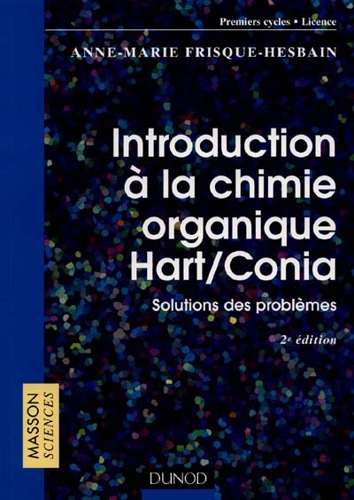 Introduction à la chimie organique Hart-Conia : solutions des problèmes