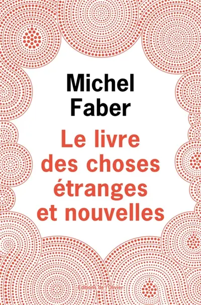 Le livre des choses étranges et nouvelles