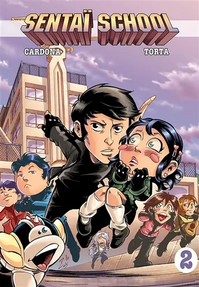 Sentaï school : l'école des héros. Vol. 2