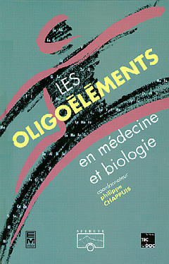 Les Oligo-éléments en médecine et biologie