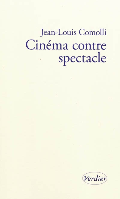 Cinéma contre spectacle. Technique et idéologie (1971-1972)