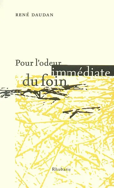 Pour l'odeur immédiate du foin. Refus