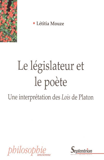 Le législateur et le poète : une interprétation des Lois de Platon