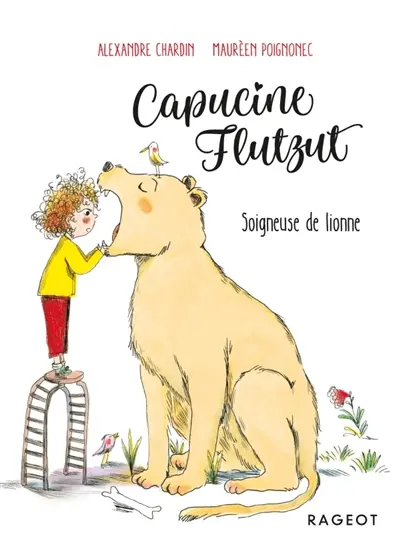 Capucine Flutzut. Vol. 3. Soigneuse de lionne