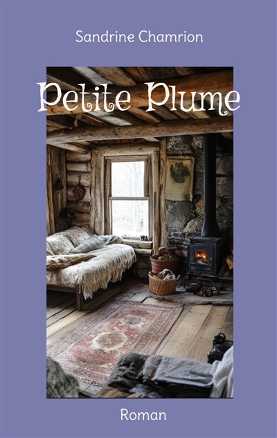 Petite Plume : Roman