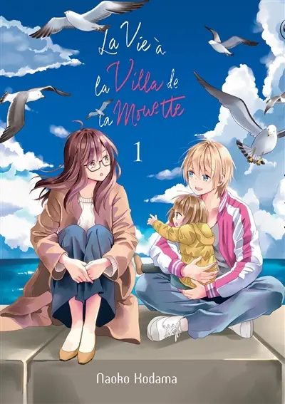 La vie à la villa de la Mouette. Vol. 1