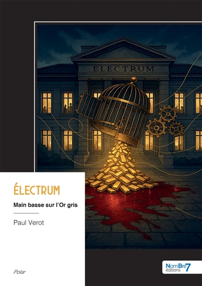 Electrum : Main basse sur...