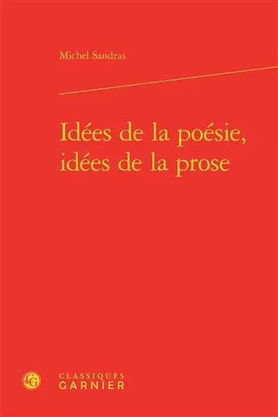 Idées de la poésie, idées de la prose