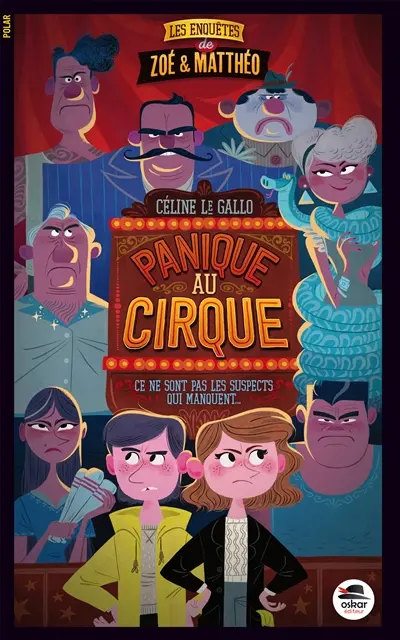 Les enquêtes de Zoé et Matthéo. Panique au cirque